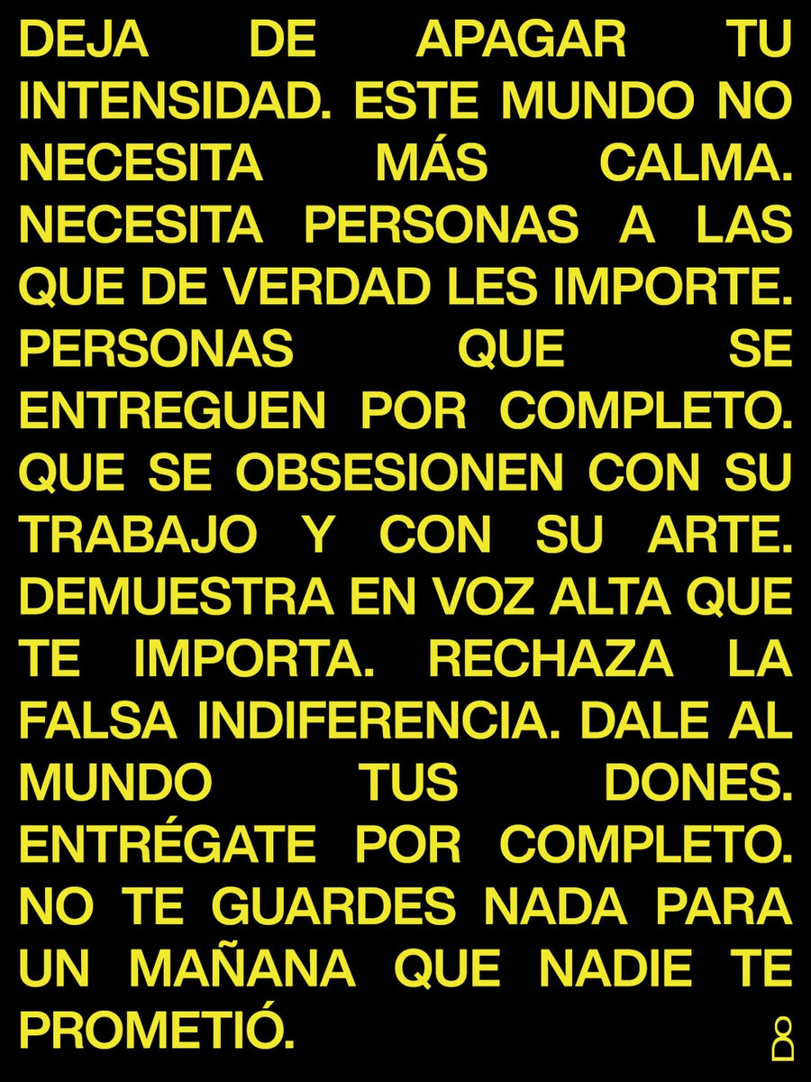 yo ya no voy a bajar mi intensidad para incomodar menos. cuando algo me imp...