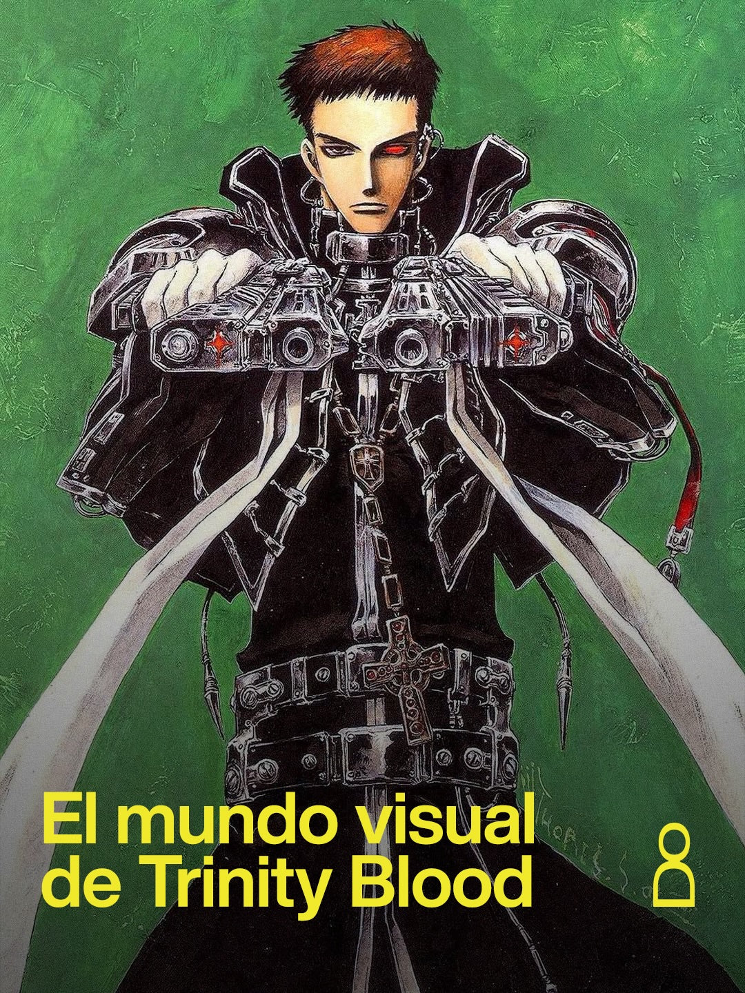 antes de llegar al anime de 2005, Trinity Blood ya tenía una identidad visu...