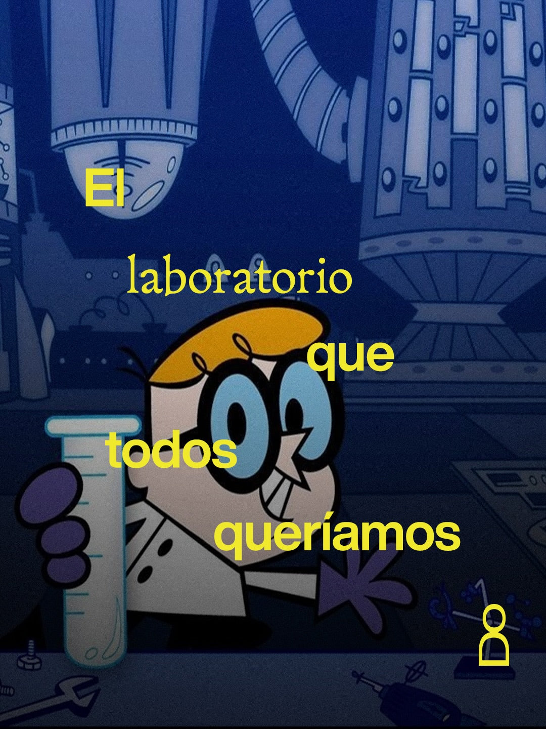 cuatro temporadas y 78 episodios bastaron para que ese laboratorio quedara...