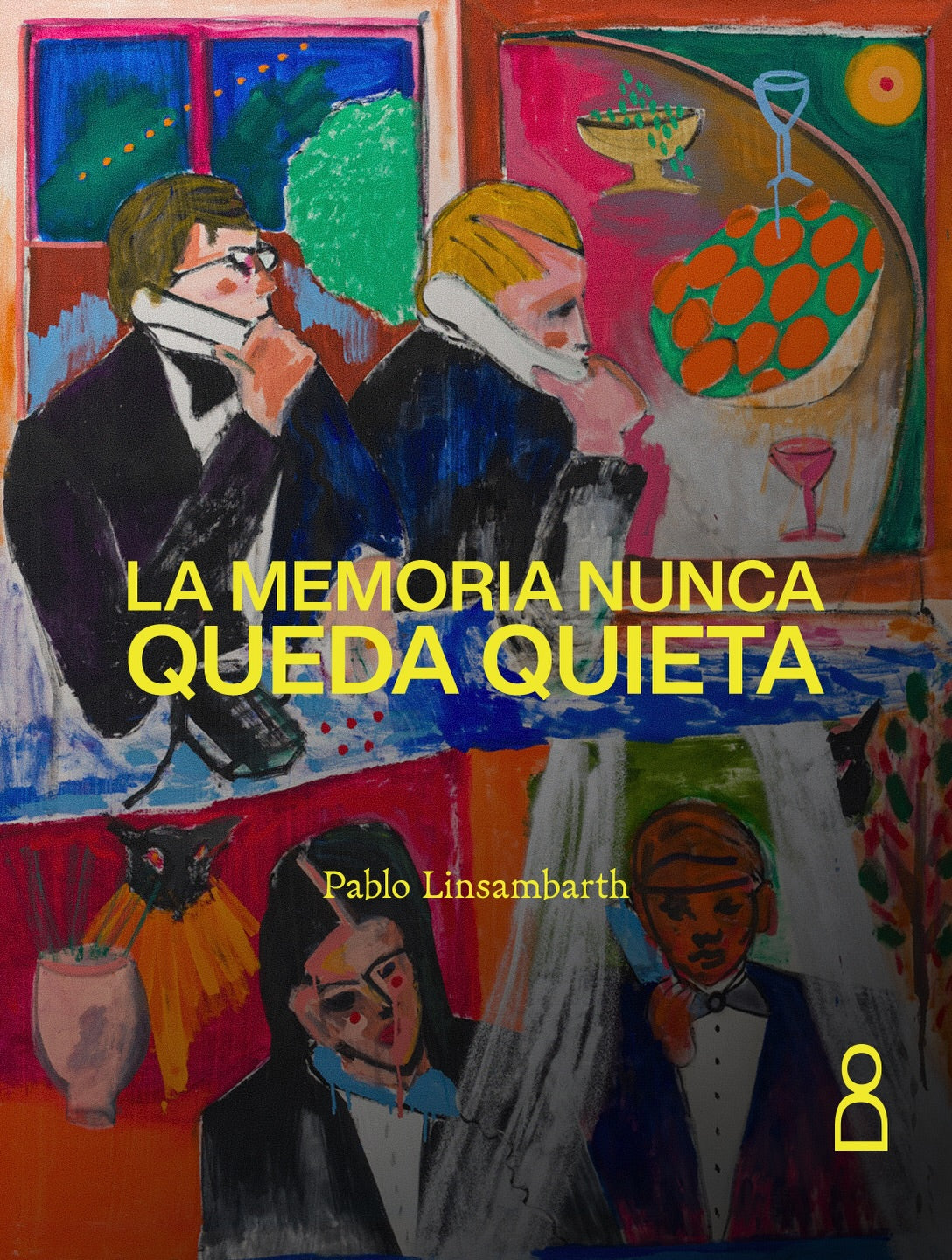 En los cuadros de Pablo Linsambarth la memoria nunca funciona como una foto...